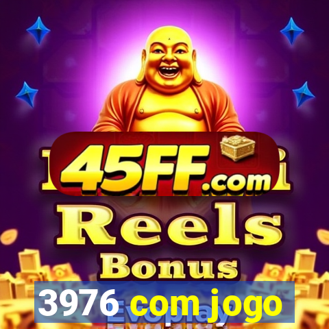 3976 com jogo